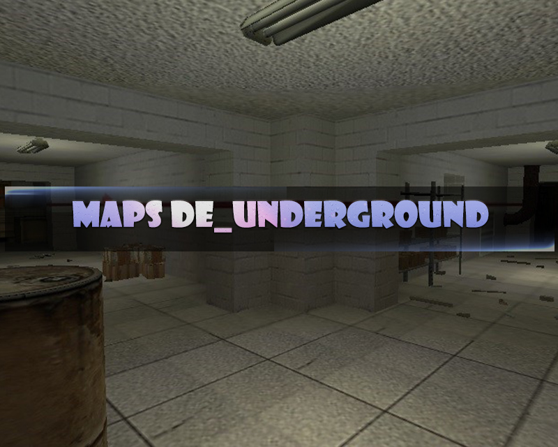 Карта de_underground для cs 1.6