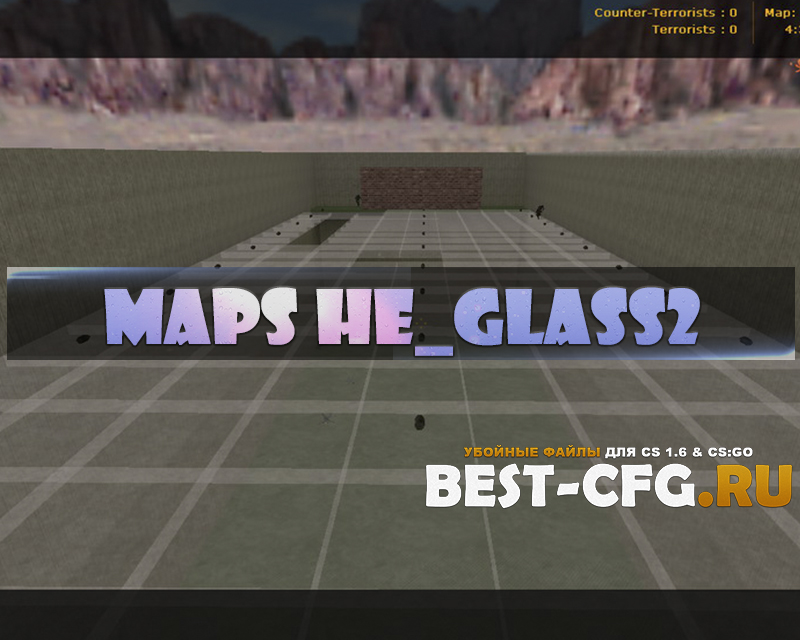 Карта he_glass2 для CS 1.6